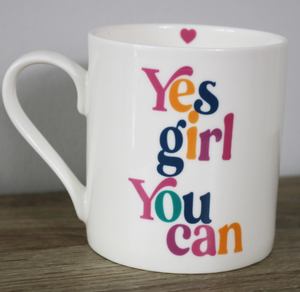 LOVE THE MUG <BR>
China Mug <BR>
'Yes Girl You Can' <BR>