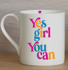 LOVE THE MUG <BR>
China Mug <BR>
'Yes Girl You Can' <BR>